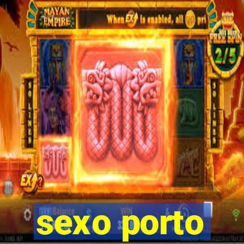 sexo porto